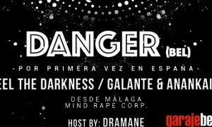 DANGER EN MURCIA + FEEL THE DARKNESS, GALANTE & ANANKAIA Y DRAMANE