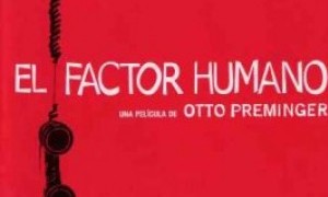 Retrospectiva Otto Preminger - El factor humano
