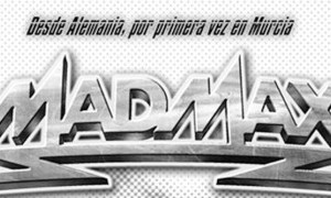 MAD MAX EN MURCIA + RAGING FIRE
